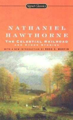 The Celestial Railroad and Other Stories