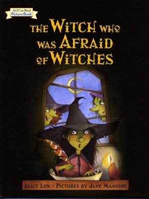 The Witch Who Was Afraid of Witches (An I Can Read Picture Book)