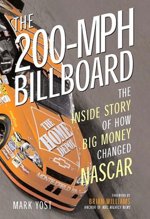 200-MPH Billboard: The Inside Story of How Big Money Changed NASCAR