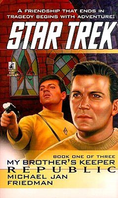 Star Trek #85: My Brother's Keeper #1: Republic
