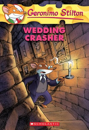 Wedding Crasher (Geronimo Stilton Series #28)