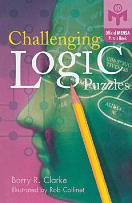 Challenging Logic Puzzles (Mensa Series)