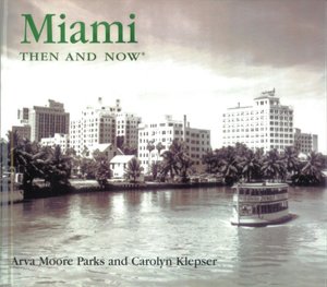 Miami Then and Now