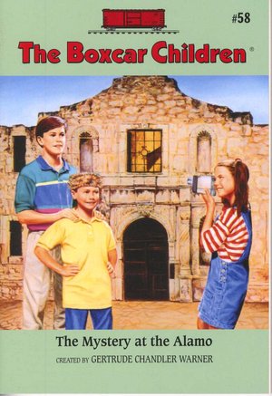 The Mystery at the Alamo (The Boxcar Children Series #58)