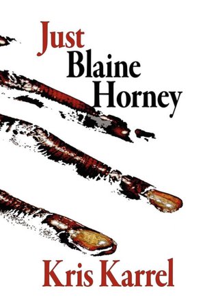 Just Blaine Horney