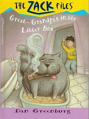 Great-Grandpa's in the Litter Box (Zack Files Series #1)