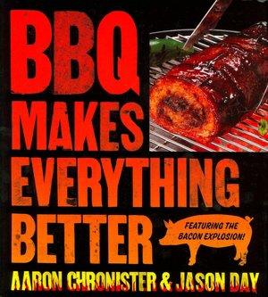 BBQ Makes Everything Better
