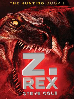 Z. REx (The Hunting Series Book 1)