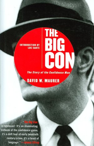 The Big Con: The Story of the Confidence Man