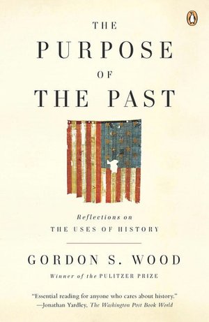 The Purpose of the Past: Reflections on the Uses of History