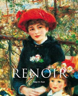 Pierre-Auguste Renoir, 1841-1919: A Dream of Harmony