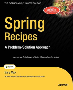 Spring Recipes: A Problem-Solution Approach