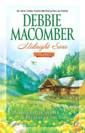 Midnight Sons, Volume 2: Daddy's Little Helper/Because of the Baby