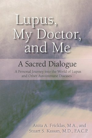 Lupus, My Doctor And Me