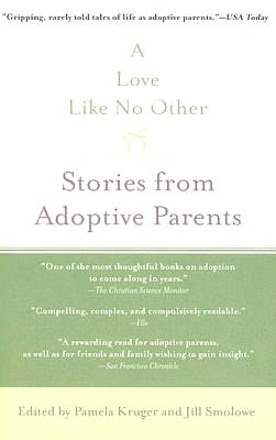 A Love Like No Other: Stories from Adoptive Parents
