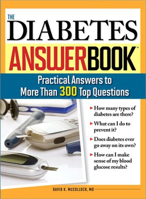 Diabetes Answer Book: Practical Answers to More Than 300 Top Questions