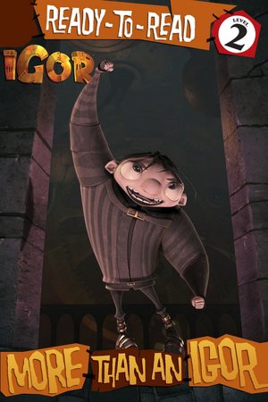More Than an Igor