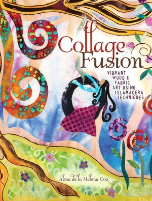 Collage Fusion: Vibrant Wood and Fabric Art using Telamedera Techniques