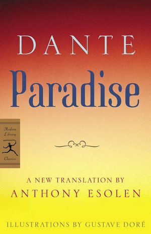 Paradise: A New Translation by Anthony Esolen