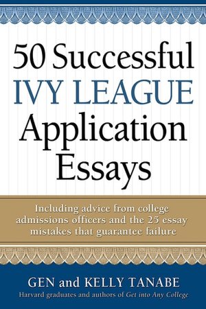 50 Successful Ivy League Application Essays
