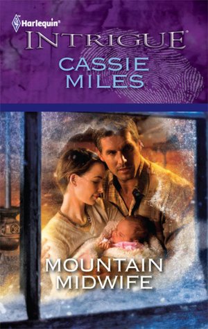 Mountain Midwife (Harlequin Intrigue #1255)