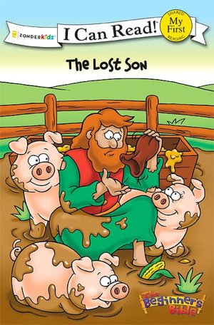 The Lost Son: Based on Luke 15:11-32