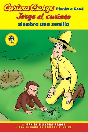 Curious George Plants a Seed Spanish/English Bilingual Edition (CGTV Reader)