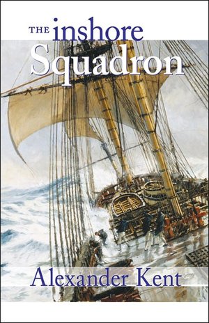 The Inshore Squadron (Richard Bolitho Novels # 13)