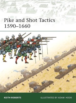 Pike and Shot Tactics 1590-1660