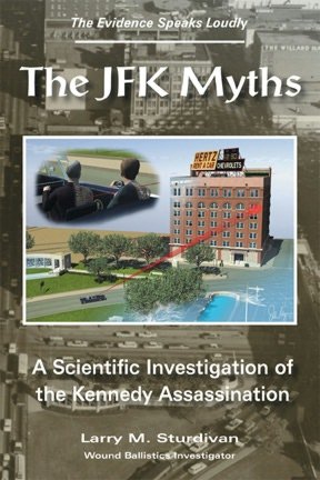 The JFK Myths: A Scientific Investigation of the Kennedy Assassination