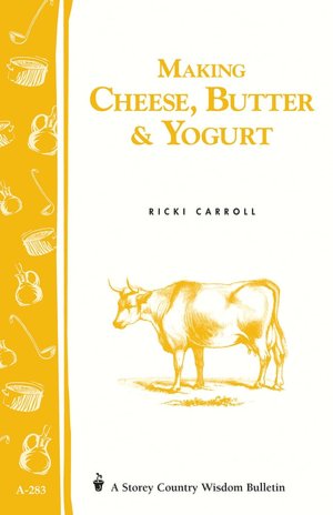Making Cheese Butter and Yogurt
