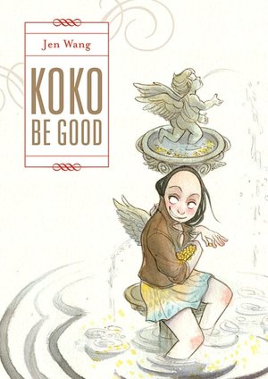 Mobile ebook free download Koko Be Good 9781596435551 (English Edition) by Jen Wang RTF CHM