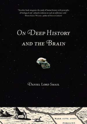 On Deep History And The Brain