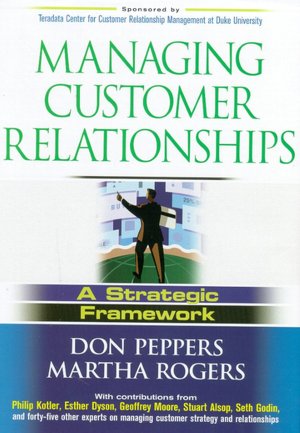 Managing Customer Relationships: A Strategic Framework