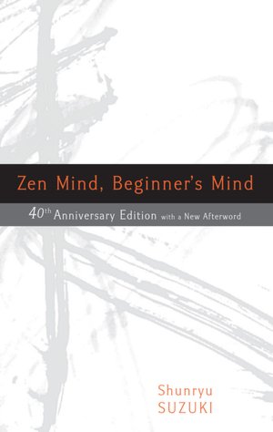 Zen Mind, Beginner's Mind