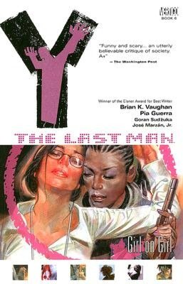 Y: The Last Man, Volume 6: Girl on Girl
