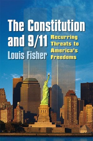 The Constitution and 9/11: Recurring Threats to Americaa