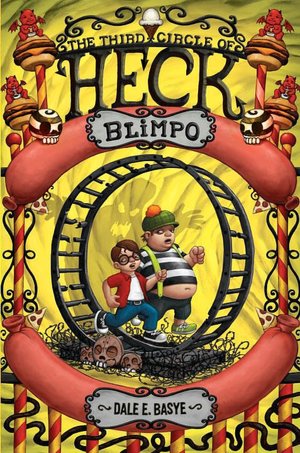 Blimpo: The Third Circle of Heck (Circles of Heck Series #3)