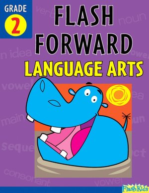 Flash Forward Language Arts: Grade 2 (Flash Kids Flash Forward)