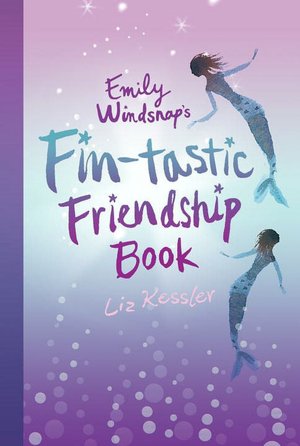 Emily Windsnap's Fin-tastic Friendship Book