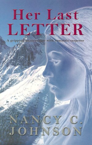 Her Last Letter: A Gripping Mystery Ripe with Romantic Suspense
