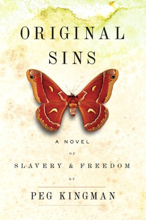 Original Sins: A Novel of Slavery and Freedom