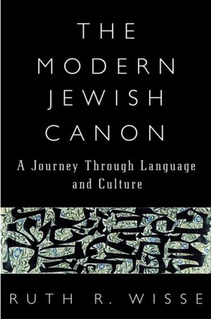 The Modern Jewish Canon: A Journey Through Language and Culture