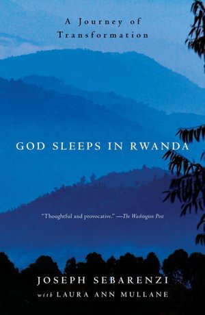 God Sleeps in Rwanda: A Journey of Transformation