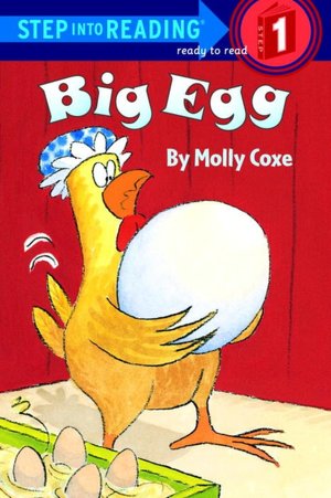 Big Egg (Step into Reading Book Series: A Step 1 Book)