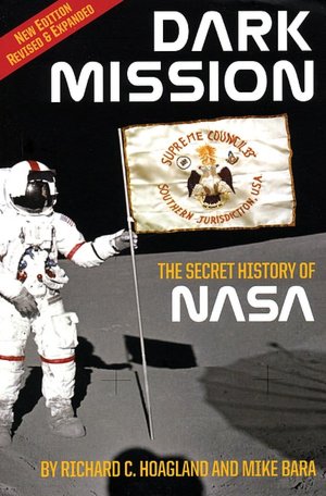 Download ebooks for ipod touch Dark Mission: The Secret History of NASA, Enlarged and Revised Edition 9781932595482 (English literature) by Richard C. Hoagland, Mike Bara FB2 ePub PDF