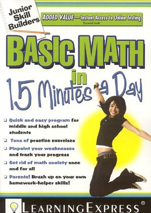 Junior Skill Builders: Basic Math in 15 Minutes a Day