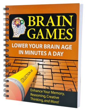 Brain Games: Lower Your Brain Age in Minutes a Day (Brain Games Series Collection #5)