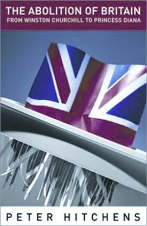 Abolition of Britain: From Winston Churchill to Princess Diana