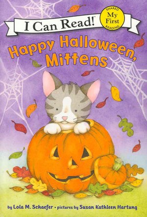 Happy Halloween, Mittens (My First I Can Read Series)